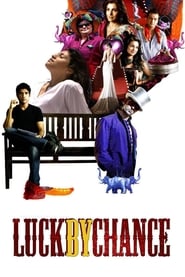 دانلود فیلم Luck by Chance 2009 دوبله فارسی بدون سانسور