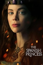 دانلود سریال The Spanish Princess 2019 (شاهدخت اسپانیایی) دوبله فارسی بدون سانسور