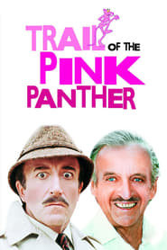 دانلود فیلم Trail of the Pink Panther 1982 دوبله فارسی بدون سانسور