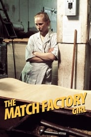 دانلود فیلم The Match Factory Girl 1990 (دختر کارخانهٔ کبریت‌سازی) دوبله فارسی بدون سانسور